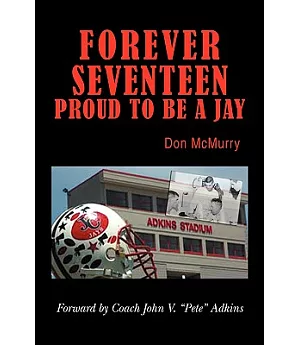 Forever Seventeen: Proud to Be a Jay