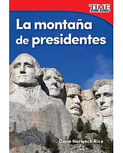 La montaña de presidentes /Mountain of Presidents