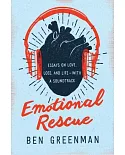 Emotional Rescue: Essays on Love, Loss, and Life - With a Soundtrack