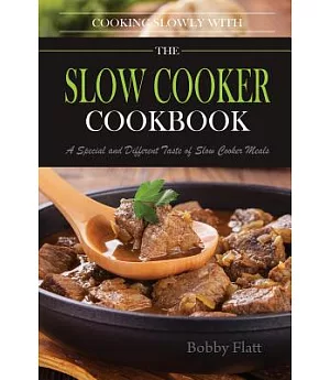 Cook Slowly With the Slow Cooker Cookbook
