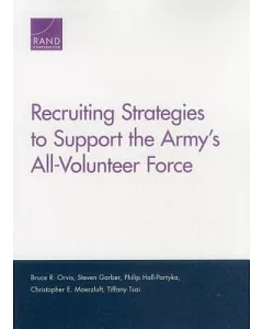Recruiting Strategies to Support the Army’s All-Volunteer Force