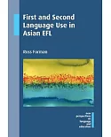First and Second Language Use in Asian EFL