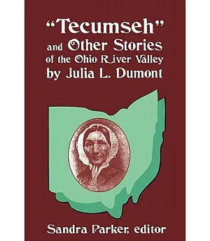 Tecumseh and Other Stories of the Ohio River Valley