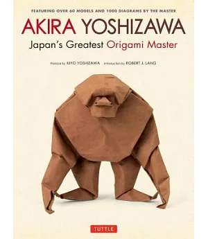Akira Yoshizawa, Japan’s Greatest Origami Master