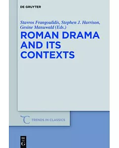 Roman Drama and Its Contexts