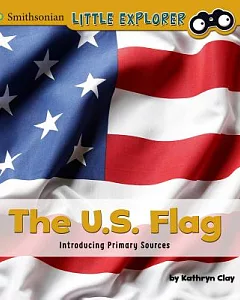 The U.S. Flag: Introducing Primary Sources