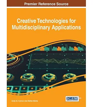 Creative Technologies for Multidisciplinary Applications