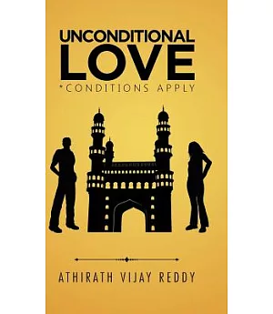 Unconditional Love: *conditions Apply