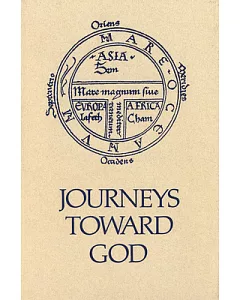 Journeys Toward God: Pilgrimage and Crusade