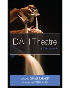 DAH Theatre: A Sourcebook
