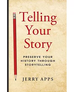Telling Your Story: Preserve Your History Through Storytelling