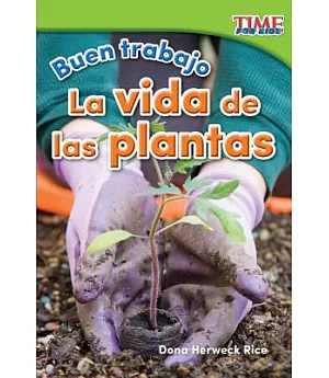 La vida de las plantas / Plant Life
