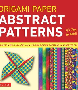 Origami Paper Abstract Patterns 8 1/4 Inch 48 Sheets: It’s Fun to Fold!