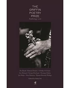 The Griffin Poetry Prize Anthology 2016