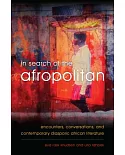 In Search of the Afropolitan: Encounters, Conversations, and Contemporary Diasporic African Literature