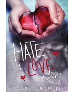 Hate: A Love Story