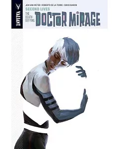 The Death-Defying Doctor Mirage 2: Second Lives