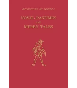 Bonaventure Des Periers’s Novel Pastimes and Merry Tales