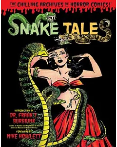 The Chilling Archives of Horror Comics! 15: Snake Tales