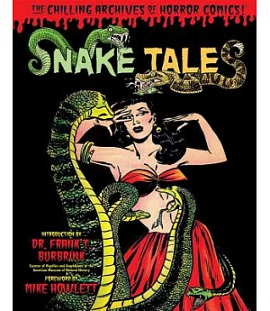 The Chilling Archives of Horror Comics! 15: Snake Tales