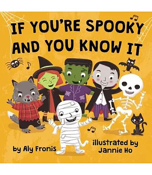 If You’re Spooky and You Know It