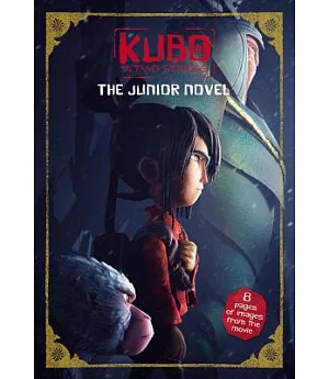 Kubo and the Two Strings: The Junior Novel