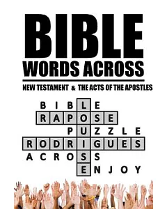 Bible Words Across: New Testament & the Acts of the Apostles