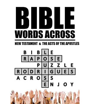 Bible Words Across: New Testament & the Acts of the Apostles