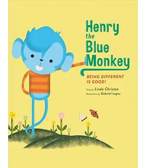 Henry the Blue Monkey: Being Different Is Good!