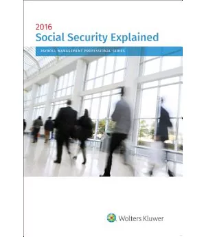 Social Security Explained: 2016 Edition