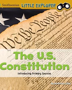 The U.S. Constitution: Introducing Primary Sources