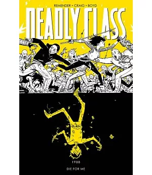 Deadly Class 4: Die for Me
