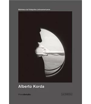 Alberto Korda: Iconografia Heroica