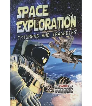 Space Exploration: Triumphs and Tragedies