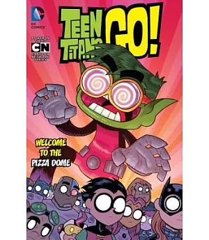 Teen Titans Go! 2: Welcome to the Pizza Dome