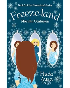 Freeze-land: Morulta Confusion