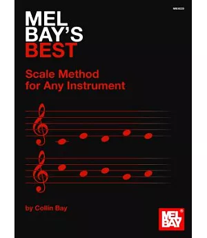Mel Bay’s Best Scale Method for Any Instrument