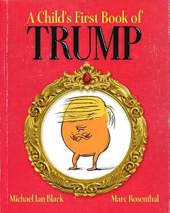 A Child’s First Book of Trump