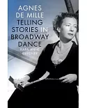 Agnes De Mille: Telling Stories in Broadway Dance