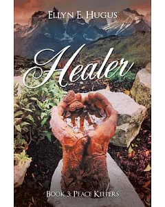 Healer: Book Three: Peace Keepers