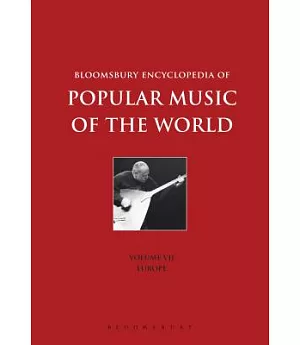 Bloomsbury Encyclopedia of Popular Music of the World: Locations - Europe