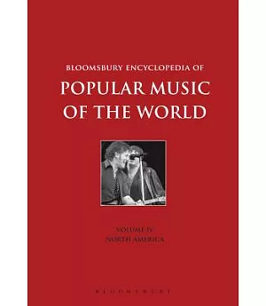 Bloomsbury Encyclopedia of Popular Music of the World: Locations - North America