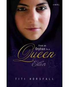 From an Orphan to a Queen: Esther