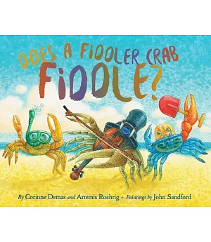 Does a Fiddler Crab Fiddle?