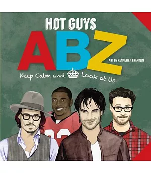 Hot Guys ABZ: Keep Calm and Look at Us