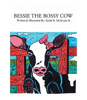 Bessie the Bossy Cow