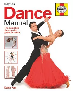 Haynes Dance Manual: The complete step-by-step guide