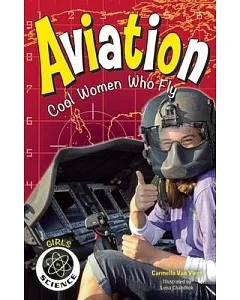 Aviation: Cool Women Who Fly