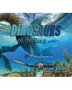 Dinosaurs of the Deep: Discover Prehistoric Marine Life