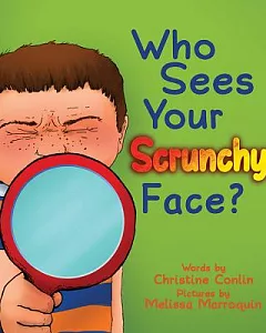 Who Sees Your Scrunchy Face?